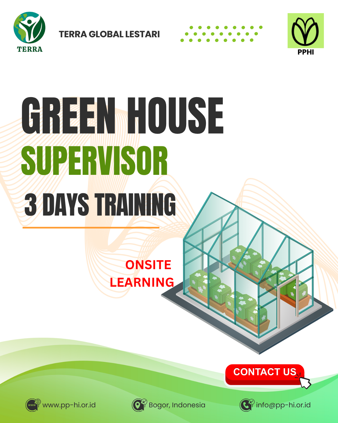 GREEN HOUSE SUPERVISOR TRAINING